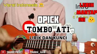 OPICK - TOMBO ATI (obat harti) || Lirik & Kunci Cover Ukulele by SHAHRUL PROJECT