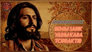 Benim Sadık Yarim Kara Topraktır - Psychedelic Anadolu Rock