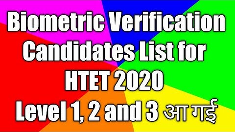 Biometric Verification Candidate List for HTET 2020 Level 1, 2 and 3 | SK Education