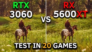 RX 5600 XT vs RTX 3060 | Test In 20 Games at 1080p | 2024