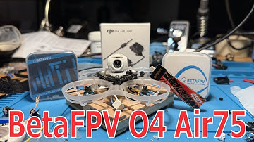 DJI O4 Lite // BetaFPV Air75