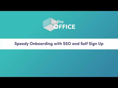 Speedy Onboarding with SSO and Self Sign Up