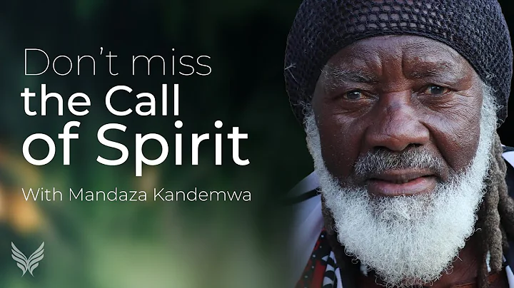 Answering the Call of Spirit | Mandaza Kandemwa from Power of Shamanism Summit