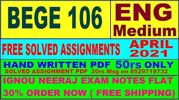 BEGE 106 in ENGLISH solved assignment 2021 PDF @20rs / Handwritten assignment pdf 50rs