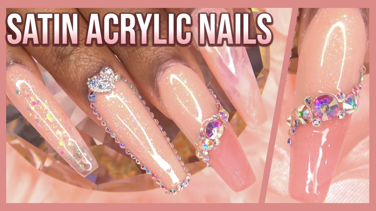Acrylic Nails Tutorial How To Encapsulated Satin Bling Nails With