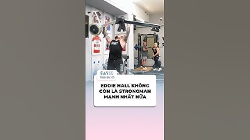 EDDIE HALL KHÔNG CÒN LÀ NGƯỜI MẠNH NHẤT NỮA #THEHINH #thethao   #gym #sports #bodybuilder