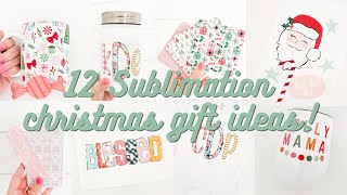 12 Sublimation Christmas Gift Ideas : Extra Long Craft With Me, As I Sublimate All The Things!