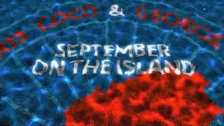 GS VIDEO The Island In September