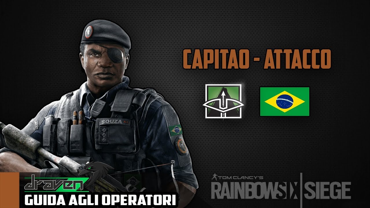 GUIDA AGLI OPERATORI / CAPITAO - Rainbow Six: Siege I GAMEPLAY ...