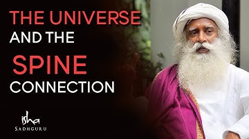 The Spine and The Universe | Sadhguru | Isha Foundation | yoga | Spirituality | Exclusive |