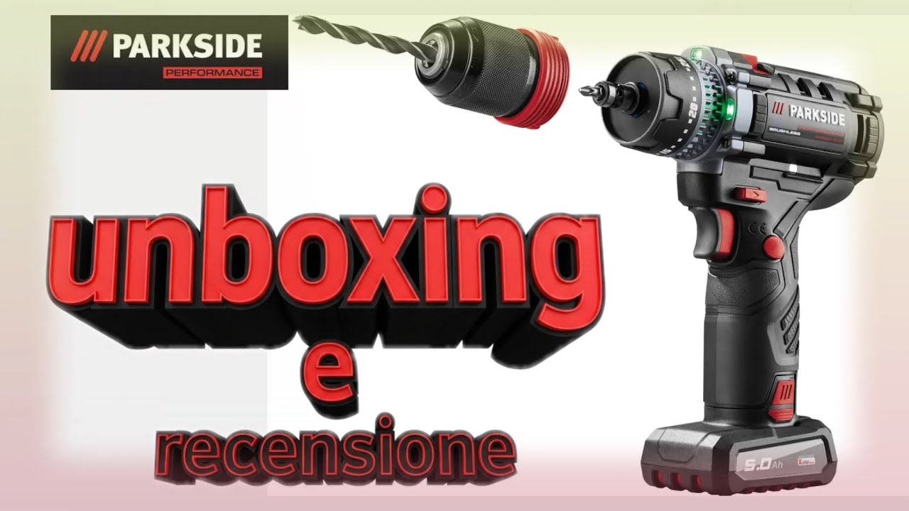 Trapano avvitatore da 80 Nm Parkside Performance UNBOXING E RECENSIONE 