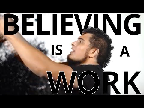 Believing Is A Work by Joe Pinto