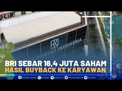 BRI SEBAR 16,4 JUTA SAHAM HASIL BUYBACK KE KARYAWAN
