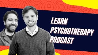 A New Resource for Therapists! Learn Psychotherapy Podcast