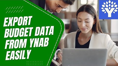 How to Export Budget Data from YNAB 2025?