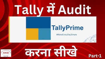 Tally Audit Feature, Audit Feature in Tally, Tally Audit Feature Kya hai?