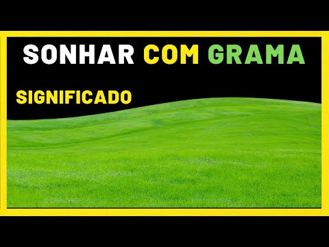 Vídeo: Qual é o significado de grama?