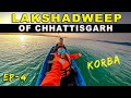 Lakshadweep of chhattisgarh  korba satrenga  ep4