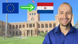 Middle Class Europeans Are Moving to Paraguay