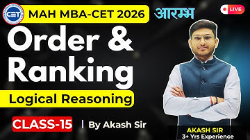 DAY-15 | MASTER MBA CET 2026 Logical reasoning  | Order & Ranking | By Akash Sir