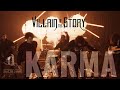 Villain of the story  karma official music
