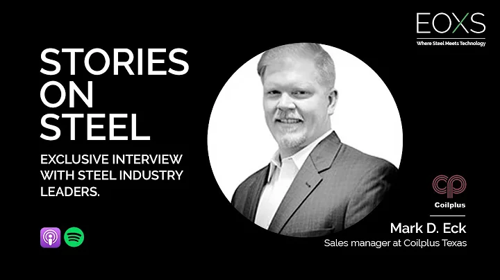 EOXS Podcast - Stories on Steel: Mark D.Eck - Coil...