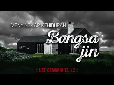 menyingkap-kehidupan-bangsa-jin-ᴴᴰ-|-ust.-oemar-mita.-lc