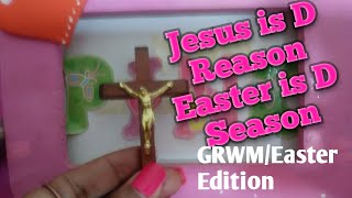 GRWM/Easter makeup Edition/JIDRFDS