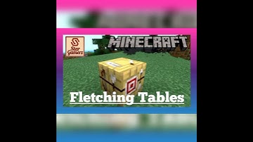 Fletching Tables in Minecraft | For Basic Learners