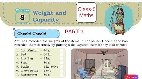 PART-3 / Weight and Capacity / Class-5 Maths NCERT Chapter-8 Explanation By-KV Teacher 