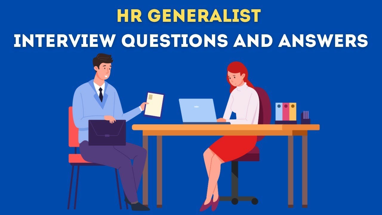 HR Generalist Interview Questions And Answers - YouTube