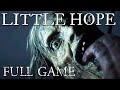 Little Hope - FULL GAME MEGA EPISODE