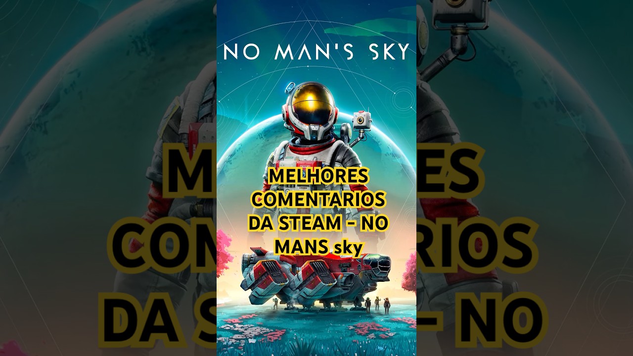No mans sky - Comentarios da Steam #jogos #games #nomanssky #pcgaming #shorts