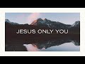 Jesus Only You (feat. Martin Smith) [Lyric Video] - Kathryn Scott | Speak to Me