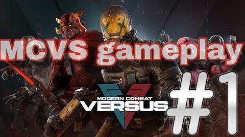 MODERN COMBAT VERSUS #1 | MCVS GAMEPLAY