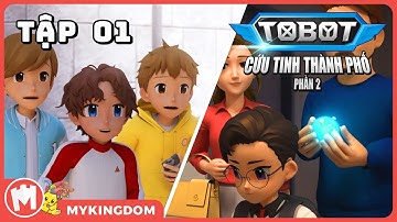 TOBOT CỨU TINH THÀNH PHỐ 2 - Tập 01: Cậu Bé Với Lõi Tâm Trí - TOBOT TIẾNG VIỆT MỚI NHẤT 2025