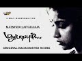 Maestro 'Ilaiyaraaja' - Marupadiyum OST (1993) - Original Background Score.