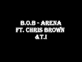 Bob  arena feat chris brown  ti new 260412