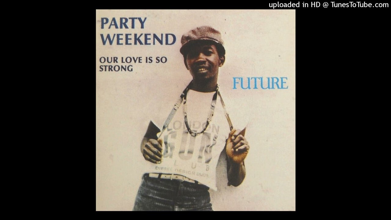 Future - Party Weekend (In Gaborone)