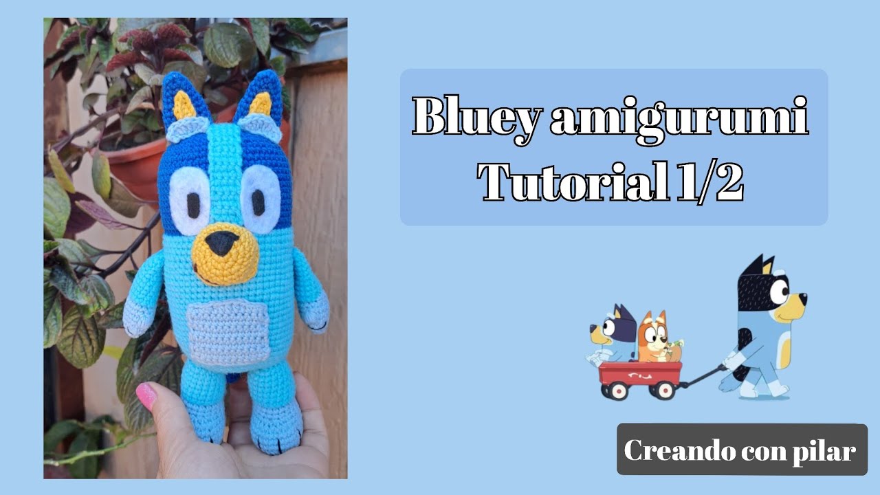 bluey amigurumi Tutorial parte 1 /2