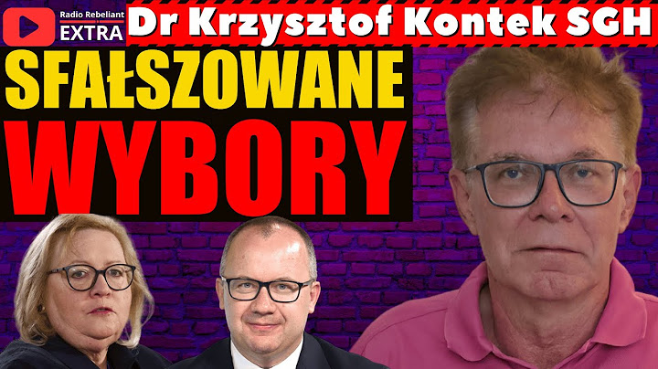 Sfałszowane Wybory Prezydenckie Dr Kontek SGH Tłumaczy Czego nie rozumieją "Eksperci"