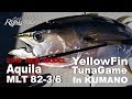 Aquila MLT82-3/6 YellowFinTuna Game