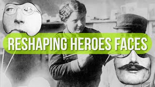 Reshaping Heroes: How One Woman's Art Restored Faces & Souls of WWI Soldiers