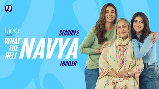 What The Hell Navya Season 2 Official Trailer | Navya Nanda, Shweta Bachchan Nanda & Jaya Bachchan