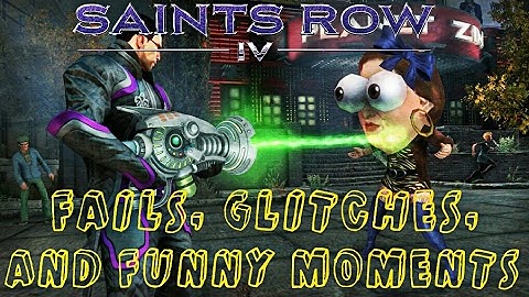 Saints Row 4 - Fails, Glitches, And Funny Moments Compilation #1