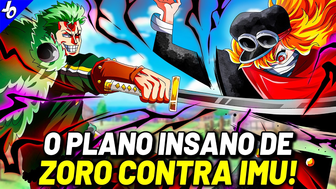 Teoria aponta plano 'absurdo' de zoro para derrotar imu e os possuídos em one piece