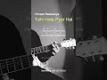Yahi Hota Pyar Hai Guitar Lesson #shorts #music