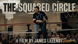 The Squared Circle: A Short Documentary