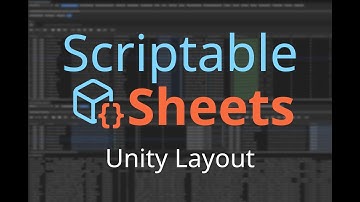 Scriptable Sheets: Unity Layout