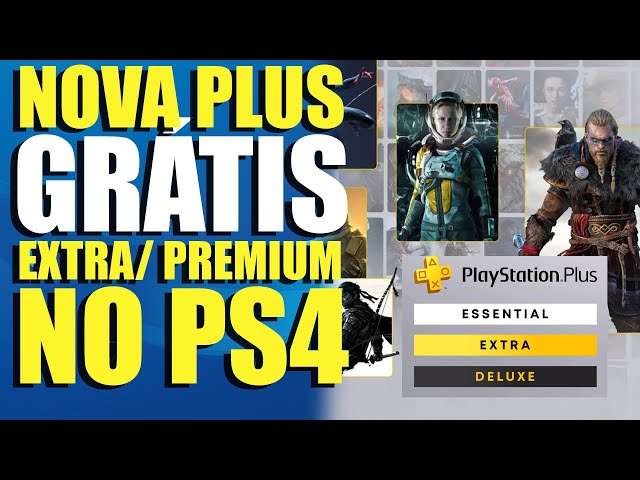 NOVA PLUS EXTRA E PREMIUM GRÁTIS COM TESTE NO PS4! 